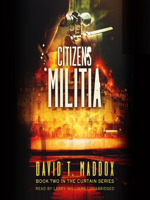 Title details for Citizen's Militia by David T. Maddox - Wait list